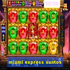 miami express santos